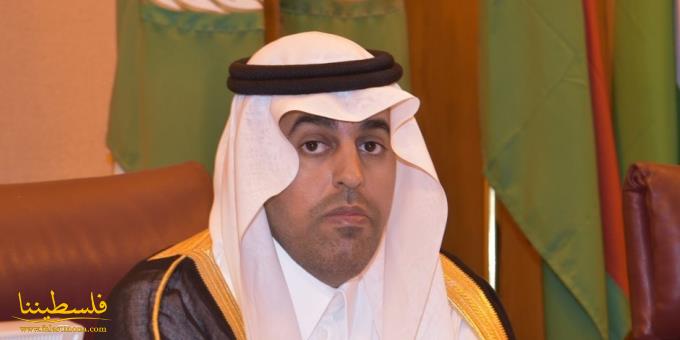 رئيس البرلمان العربي يدين اقتحام المستوطنين تحت حماية الاحتلال...