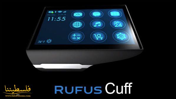 Rufus Cuff .. ساعة ذكية جديدة تعمل بنسخة كاملة من “أندرويد”